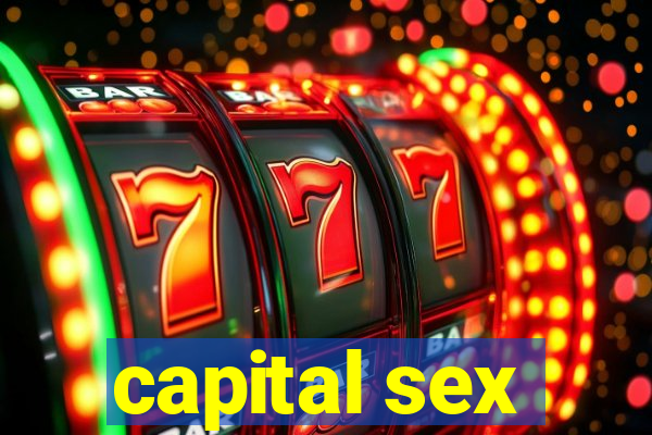 capital sex